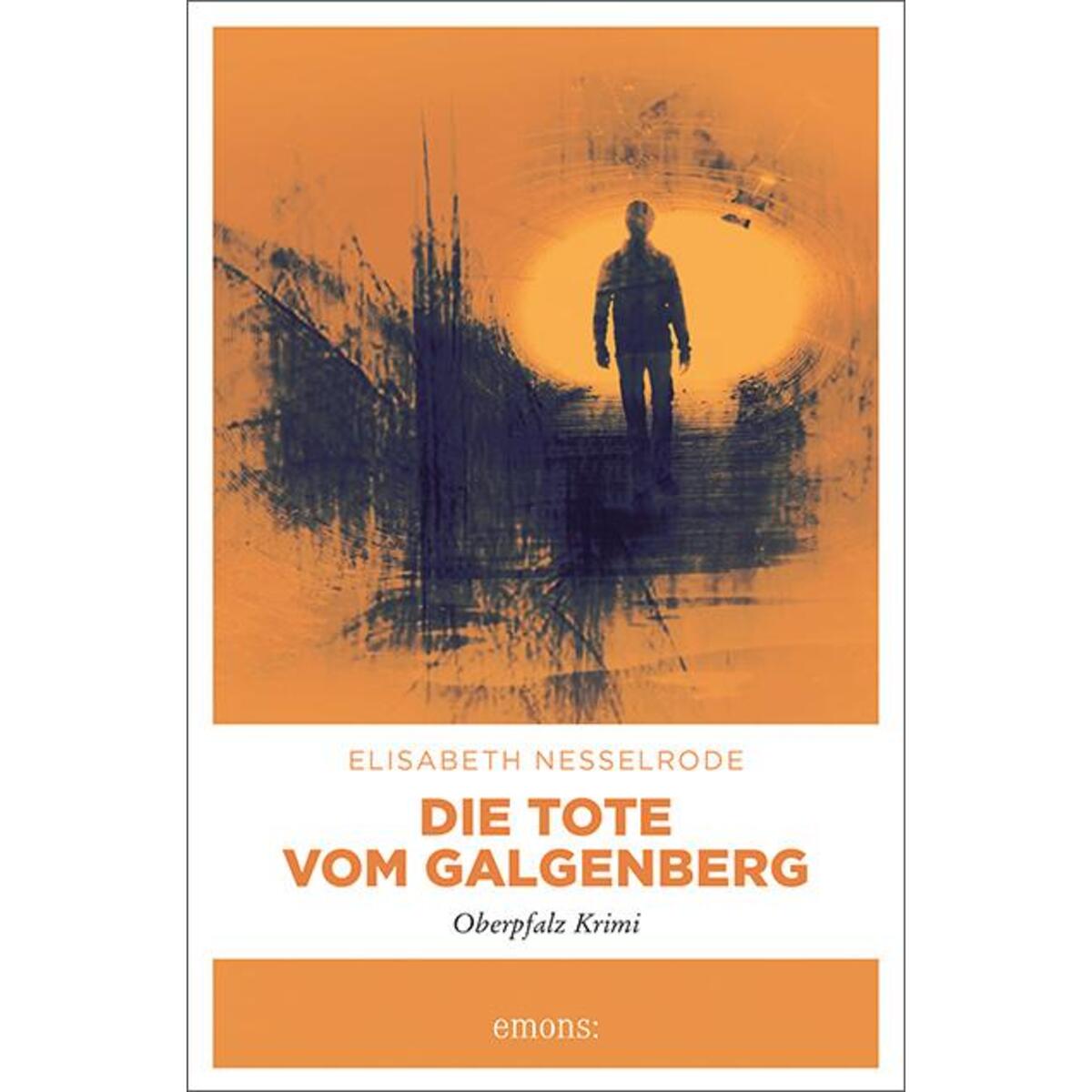 Die Tote vom Galgenberg von Emons Verlag