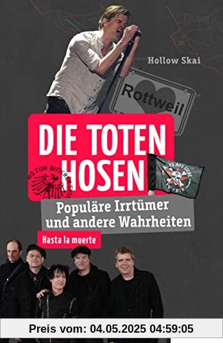 Die Toten Hosen: Populäre Irrtümer und andere Wahrheiten (Irrtümer und Wahrheiten)