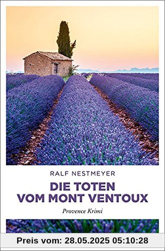 Die Toten vom Mont Ventoux: Provence Krimi