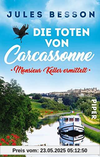 Die Toten von Carcassonne (Hausboot-Krimis 1): Monsieur Keller ermittelt