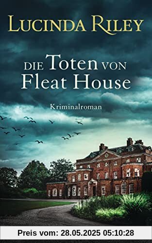 Die Toten von Fleat House: Ein atmosphärischer Kriminalroman von der Bestsellerautorin der „Sieben Schwestern Reihe“