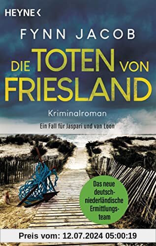 Die Toten von Friesland: Kriminalroman. Ein Fall für Jaspari und van Loon (Jaspari & van Loon ermitteln, Band 1)