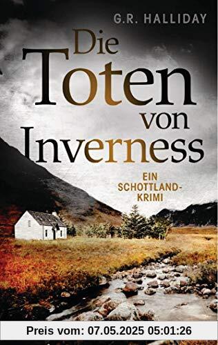 Die Toten von Inverness: Ein Schottland-Krimi (Monica Kennedy, Band 1)