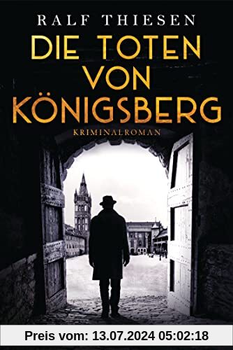 Die Toten von Königsberg: Ein Fall für Aaron Singer - Kriminalroman