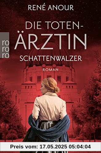 Die Totenärztin: Schattenwalzer: Historischer Wien-Krimi (Die Totenärztin-Reihe, Band 4)