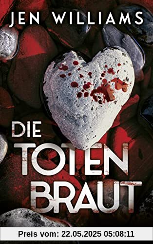 Die Totenbraut: Thriller