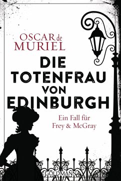Die Totenfrau von Edinburgh / Frey & McGray Bd.5 von Goldmann