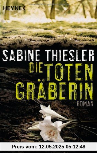 Die Totengräberin: Roman