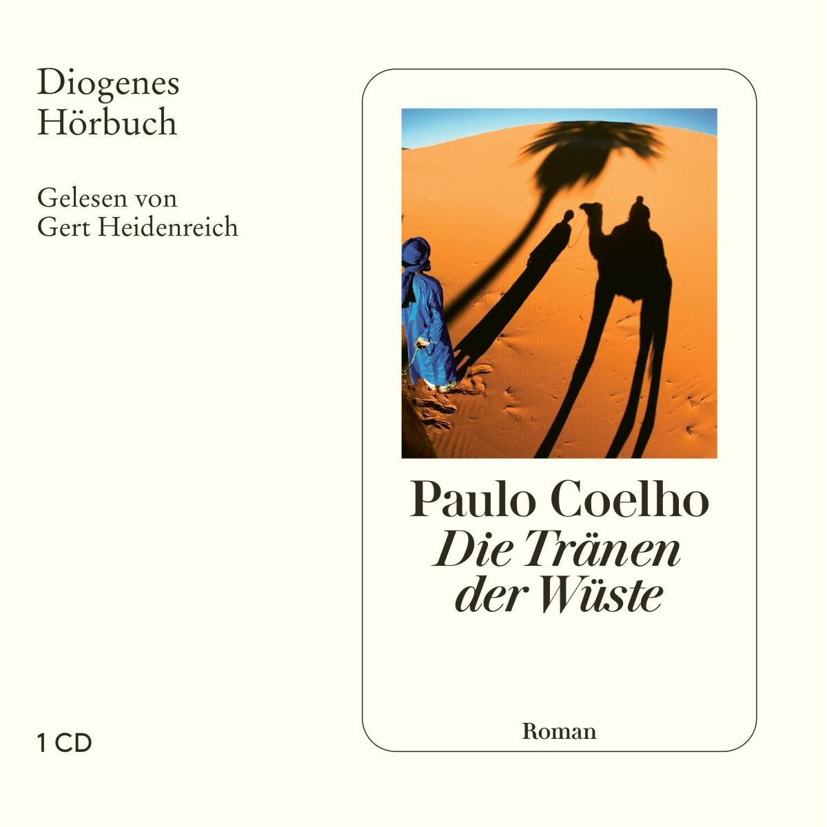 Die Tränen der Wüste Die Tränen der Wüste von Diogenes Verlag AG