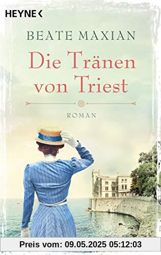 Die Tränen von Triest: Roman