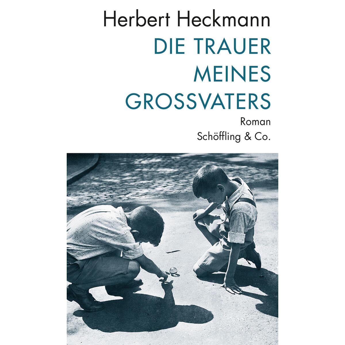 Die Trauer meines Großvaters von Schoeffling + Co.