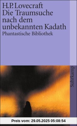 Die Traumsuche nach dem unbekannten Kadath