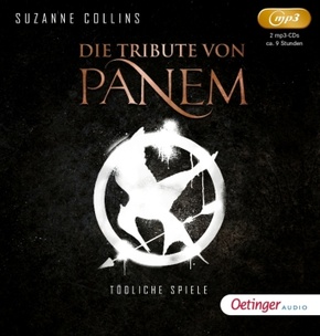 Die Tribute von Panem 1. Tödliche Spiele, 2 Audio-CD, 2 MP3 Die Tribute von Panem 1. Tödliche Spiele, 2 Audio-CD, 2 MP3