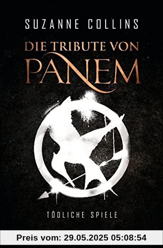 Die Tribute von Panem 1. Tödliche Spiele Die Tribute von Panem 1. Tödliche Spiele