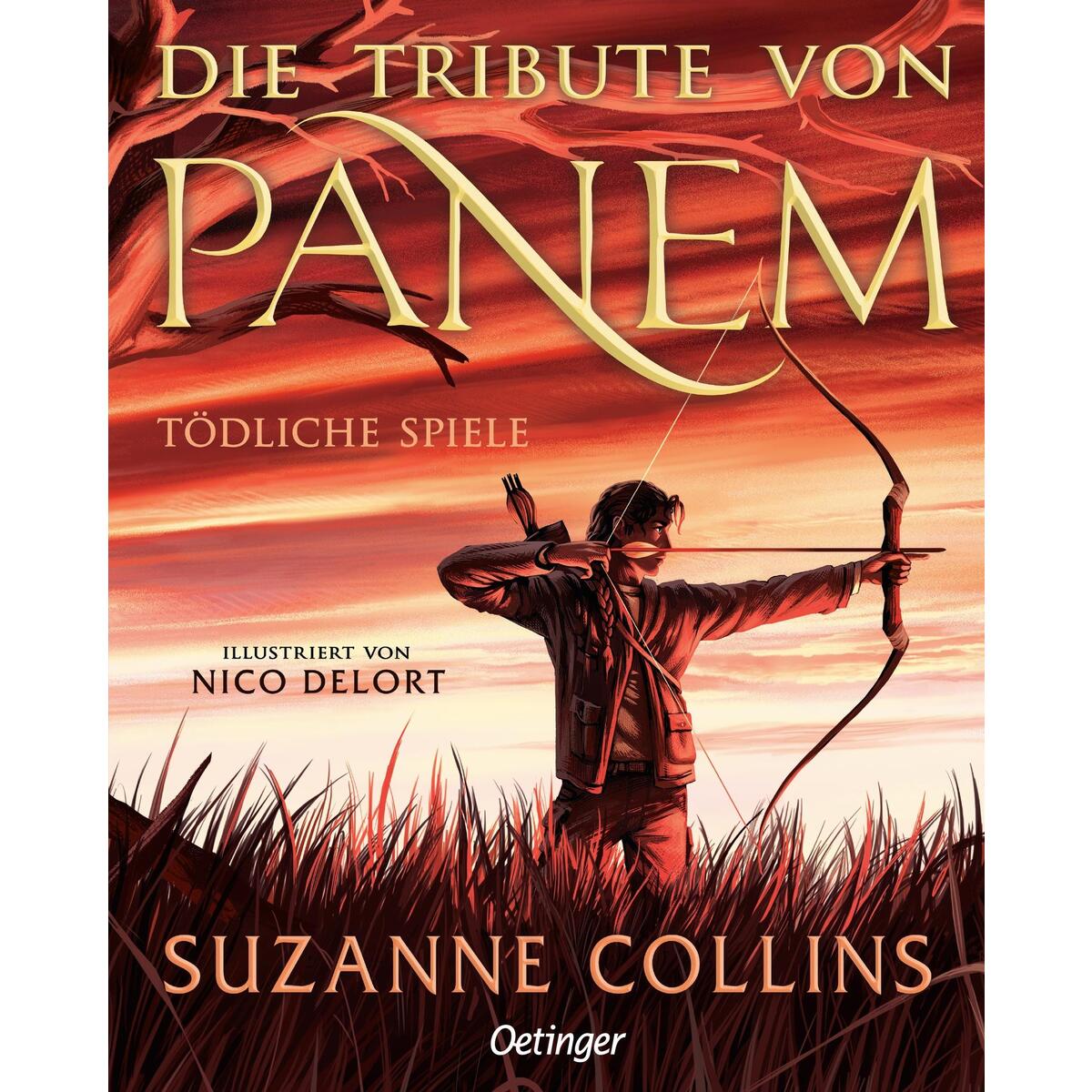 Die Tribute von Panem 1. Tödliche Spiele Die Tribute von Panem 1. Tödliche Spiele von Oetinger