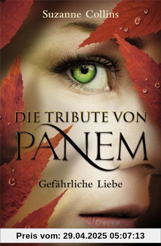 Die Tribute von Panem - Gefährliche Liebe