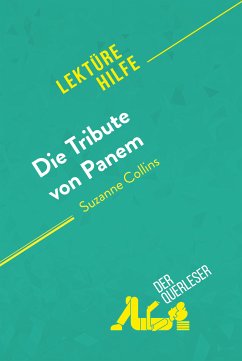 Die Tribute von Panem von Suzanne Collins (Lektürehilfe) (eBook, ePUB) von derQuerleser.de
