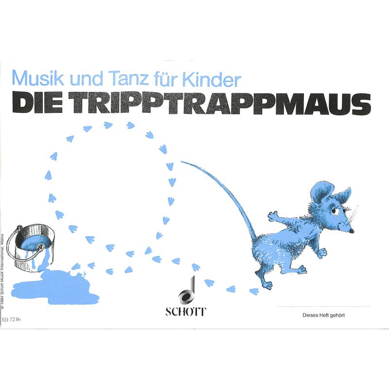 Die Tripptrappmaus - Musik + Tanz für Kinder 2 Die Tripptrappmaus - Musik + Tanz für Kinder 2