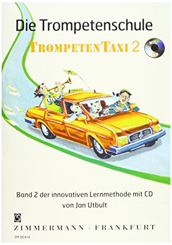 Die Trompetenschule: Trompetentaxi. Band 2. Trompete. Ausgabe mit CD.