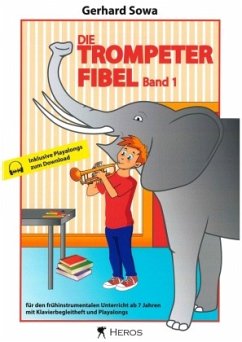 Die Trompeterfibel, m. Klavierbegleitheft + Audio-CD von Heros Musikverlag