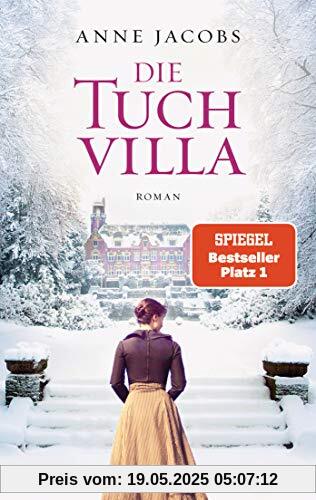 Die Tuchvilla: Roman (Die Tuchvilla-Saga, Band 1)