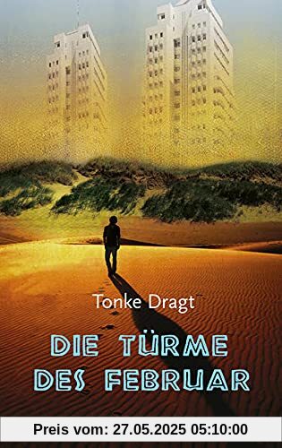 Die Türme des Februar: Ein (zur Zeit noch) anonymes Tagebuch