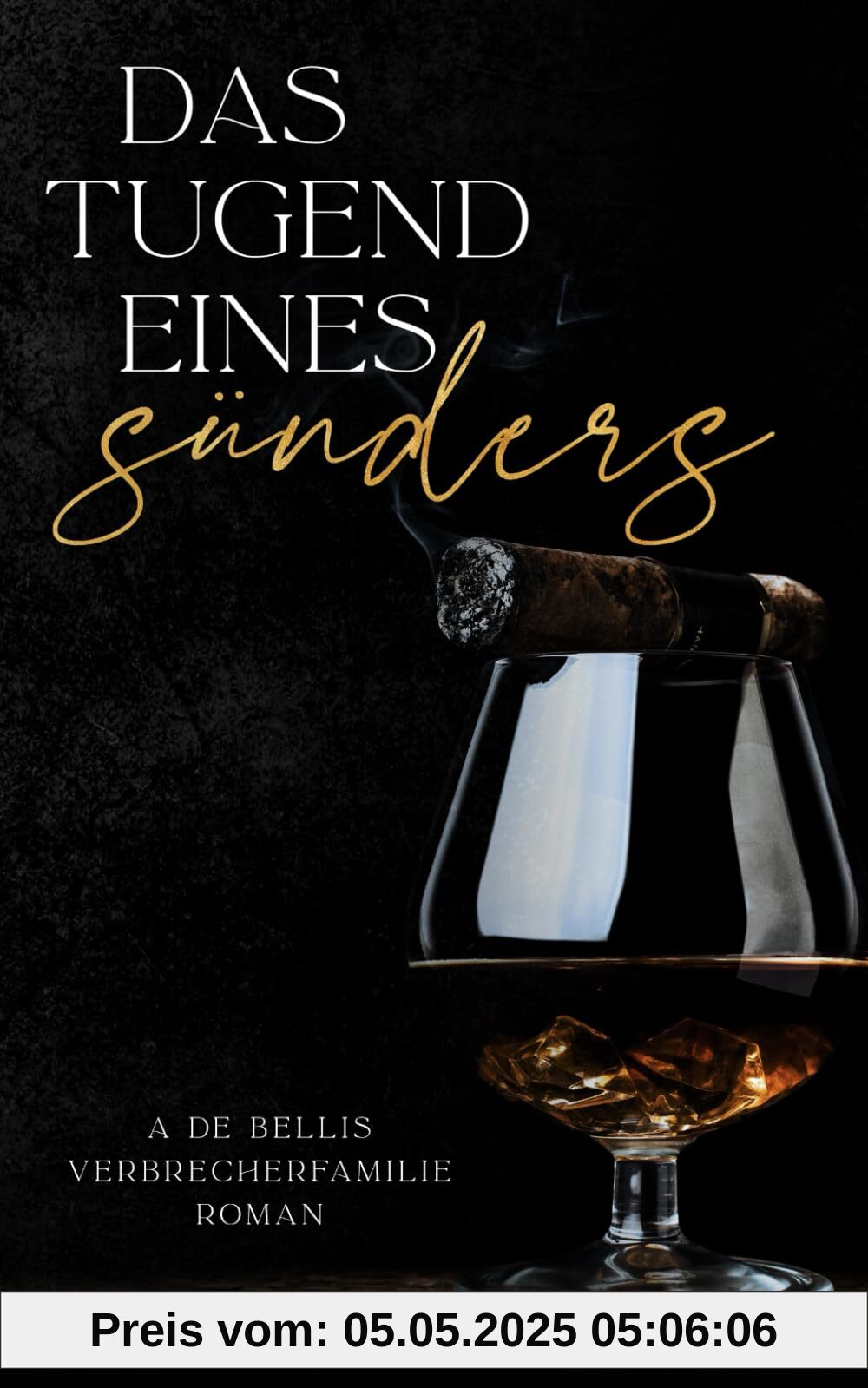 Die Tugend Eines Sünders (De Bellis-Verbrecherfamilie, Band 3)