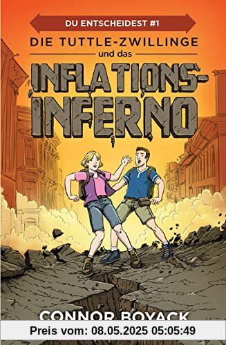 Die Tuttle-Zwillinge und das Inflationsinferno (Die Tuttle-Zwillinge für Jugendliche: Du entscheidest)