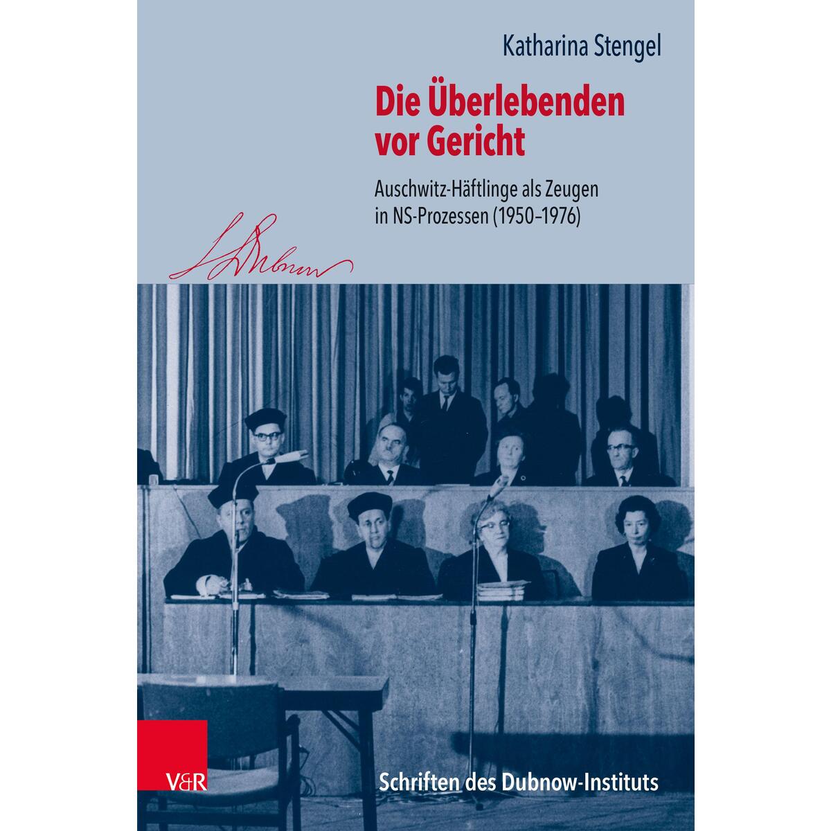 Die Überlebenden vor Gericht Die Überlebenden vor Gericht von Vandenhoeck + Ruprecht