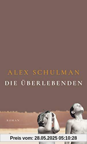 Die Überlebenden: Roman