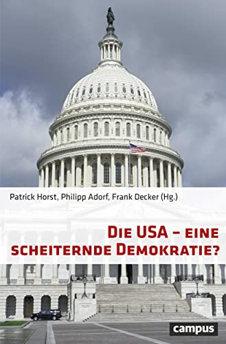 Die USA - eine scheiternde Demokratie? von Campus Verlag