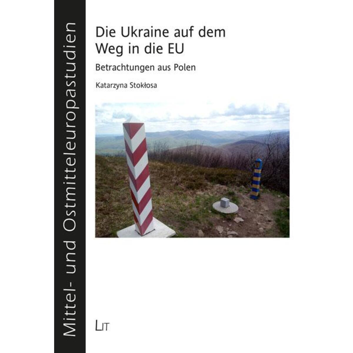 Die Ukraine auf dem Weg in die EU Die Ukraine auf dem Weg in die EU von Lit Verlag