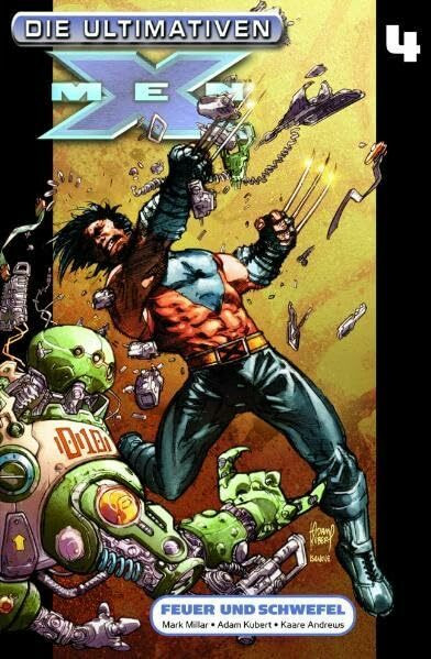 Die Ultimativen X-Men: Bd. 4: Feuer und Schwefel Die Ultimativen X-Men: Bd. 4: Feuer und Schwefel