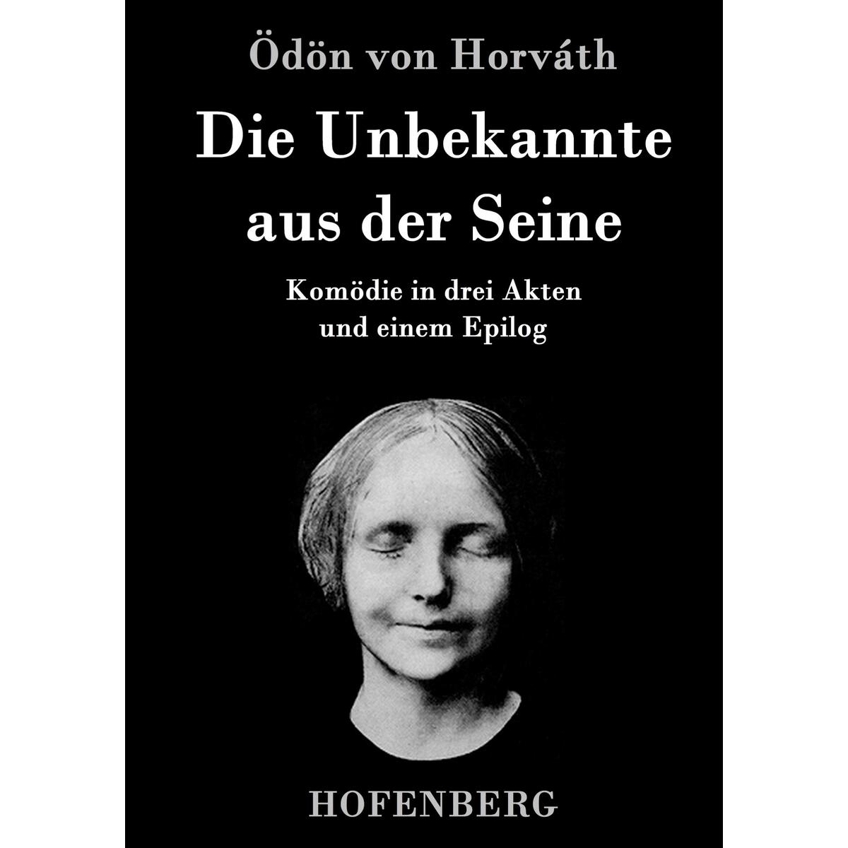 Die Unbekannte aus der Seine von Hofenberg