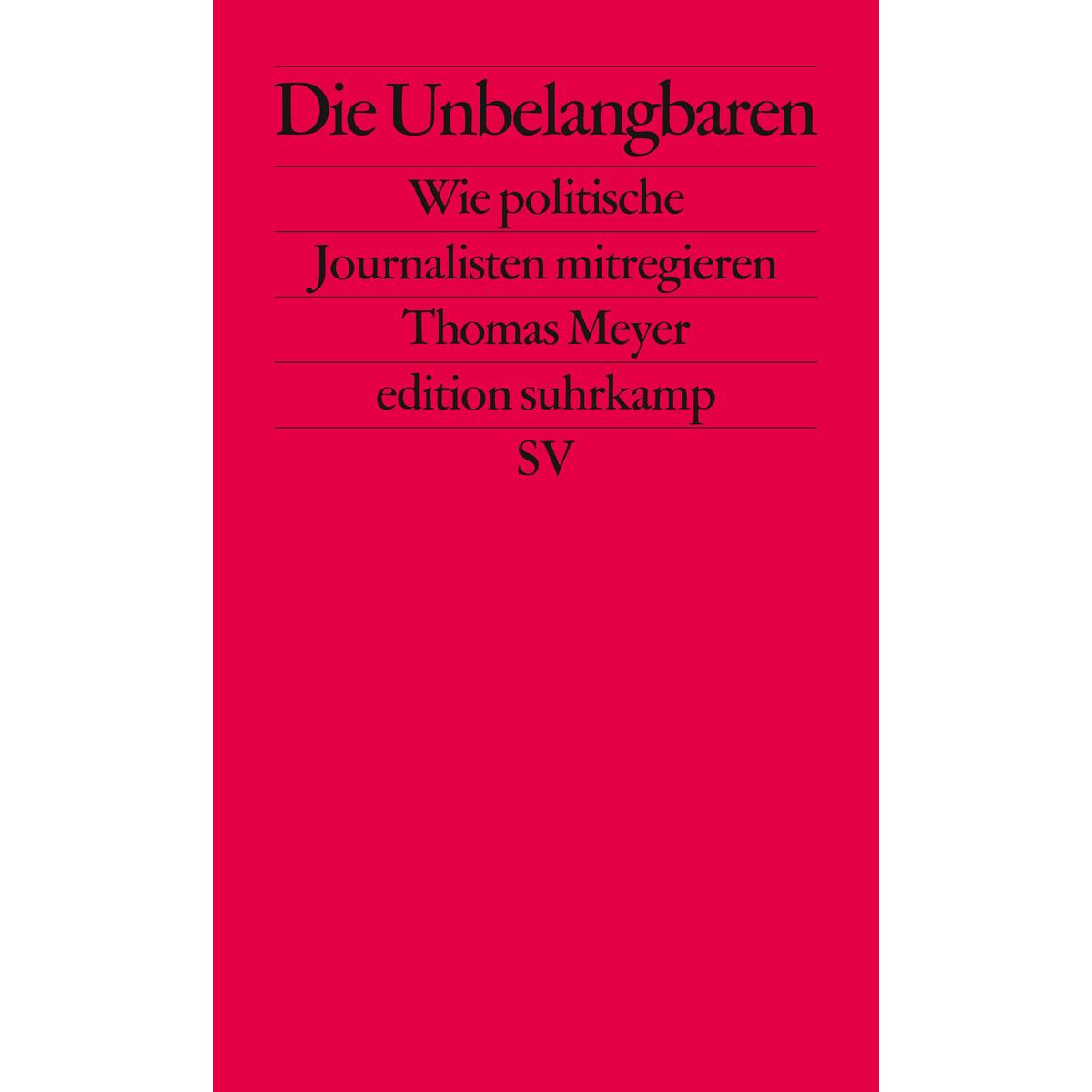 Die Unbelangbaren Die Unbelangbaren von Suhrkamp Verlag AG