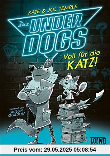 Die Underdogs (Band 1) - Voll für die Katz!: Jage Verbrecher mit den Underdogs - Für Kinder ab 7 Jahren - Wow! Das will ich lesen.