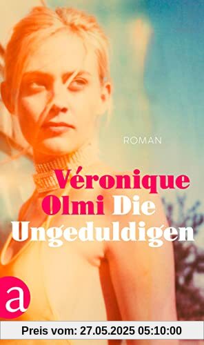 Die Ungeduldigen: Roman