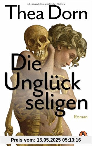 Die Unglückseligen: Roman