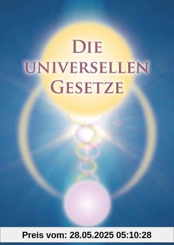 Die Universellen Gesetze Gottes