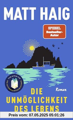 Die Unmöglichkeit des Lebens: Roman | Vom Autor von Die Mitternachtsbibliothek