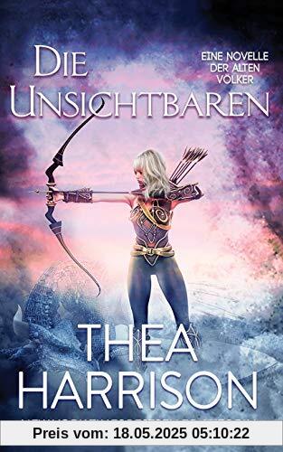 Die Unsichtbaren: Eine Novelle Der Alten Völker (der Rhyacia-Chroniken, Band 1)