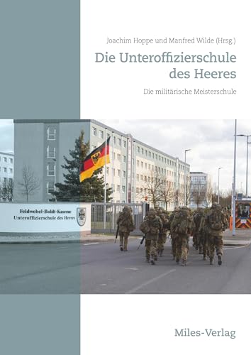 Die Unteroffizierschule des Heeres: Die militärische Meisterschule