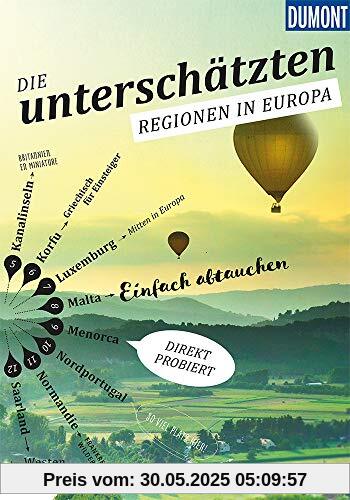 Die Unterschätzten Regionen in Europa (DuMont Bildband)