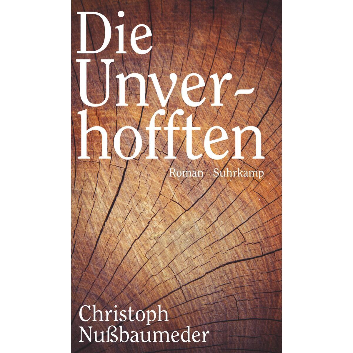 Die Unverhofften von Suhrkamp Verlag AG