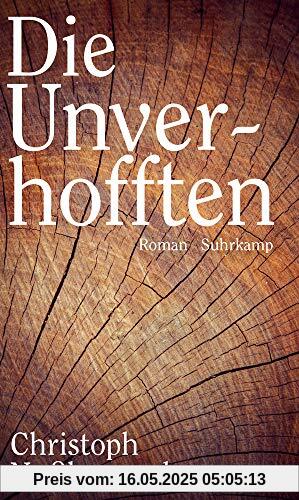 Die Unverhofften: Roman