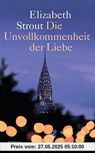 Die Unvollkommenheit der Liebe: Roman