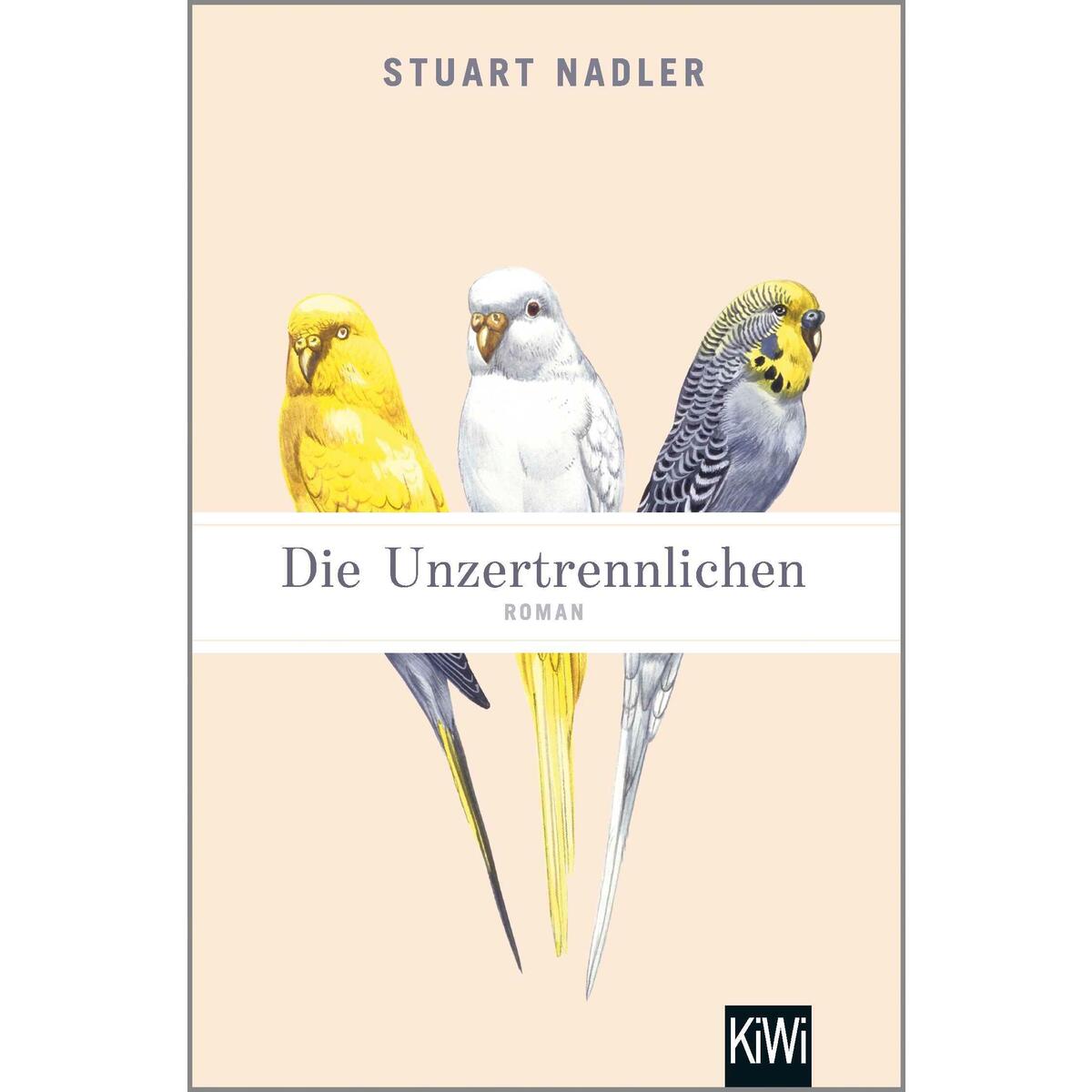 Die Unzertrennlichen von Kiepenheuer & Witsch GmbH