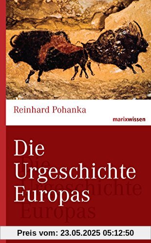 Die Urgeschichte Europas