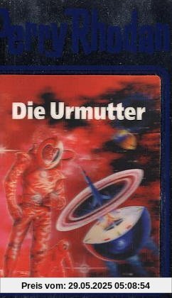 Die Urmutter. Perry Rhodan 53. (Perry Rhodan Silberband)