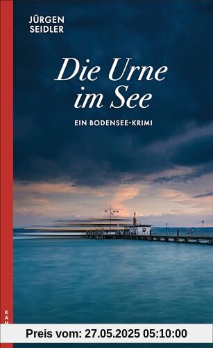 Die Urne im See: Ein Bodensee-Krimi